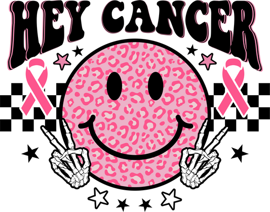 BREAST CANCER PRINT 16 - HEY CANCER PEACE OUT