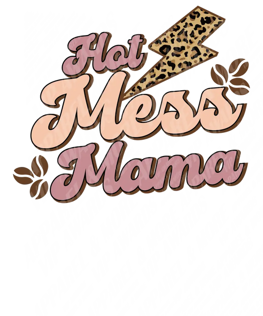 Humor Print 55 - Hot Mess Mama