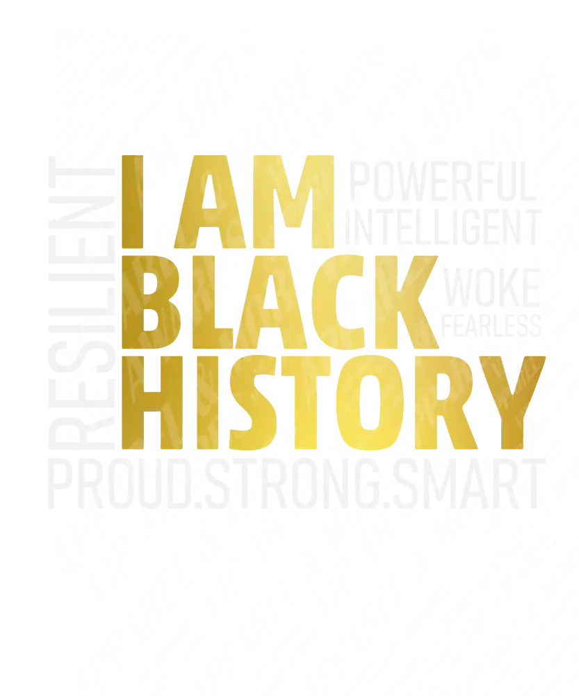 Black History Month Print 13 - I Am 1