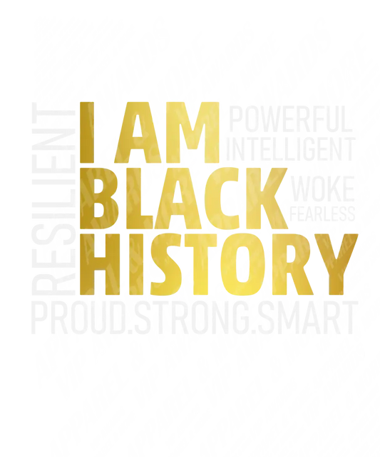 Black History Month Print 13 - I Am 1