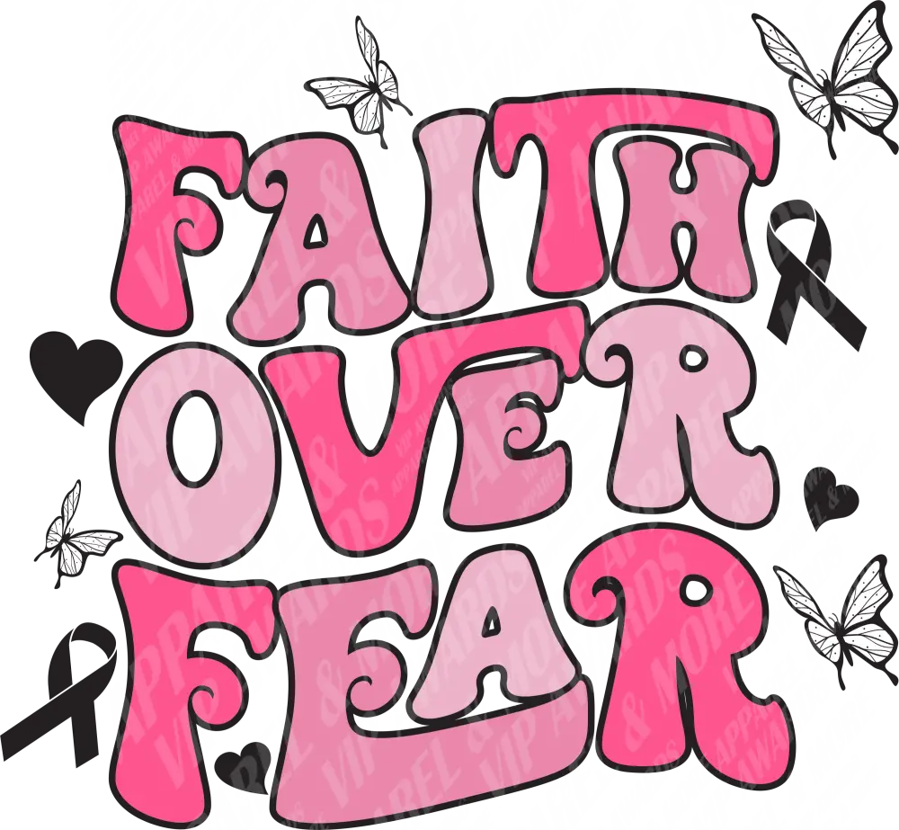 Breast Cancer Print 17 - Faith Over Fear