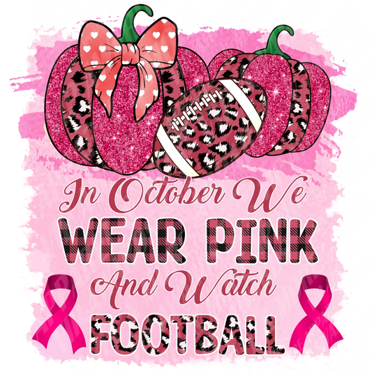Breast Cancer Print 24 - Wear-Pink-And-Watch-Football
