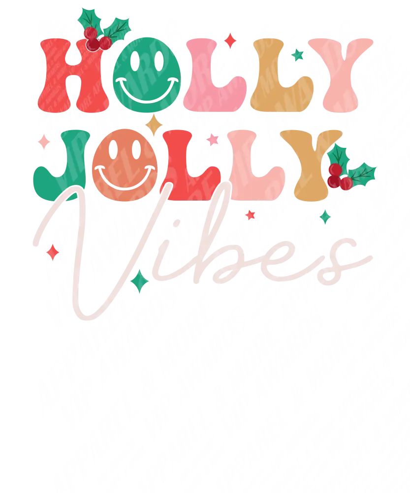 Christmas Print 101 - Holly Jolly Vibes