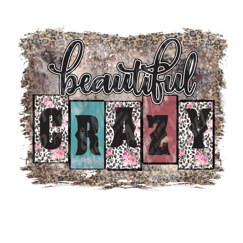Coutnry & Western Print 14 - Beautiful Crazy