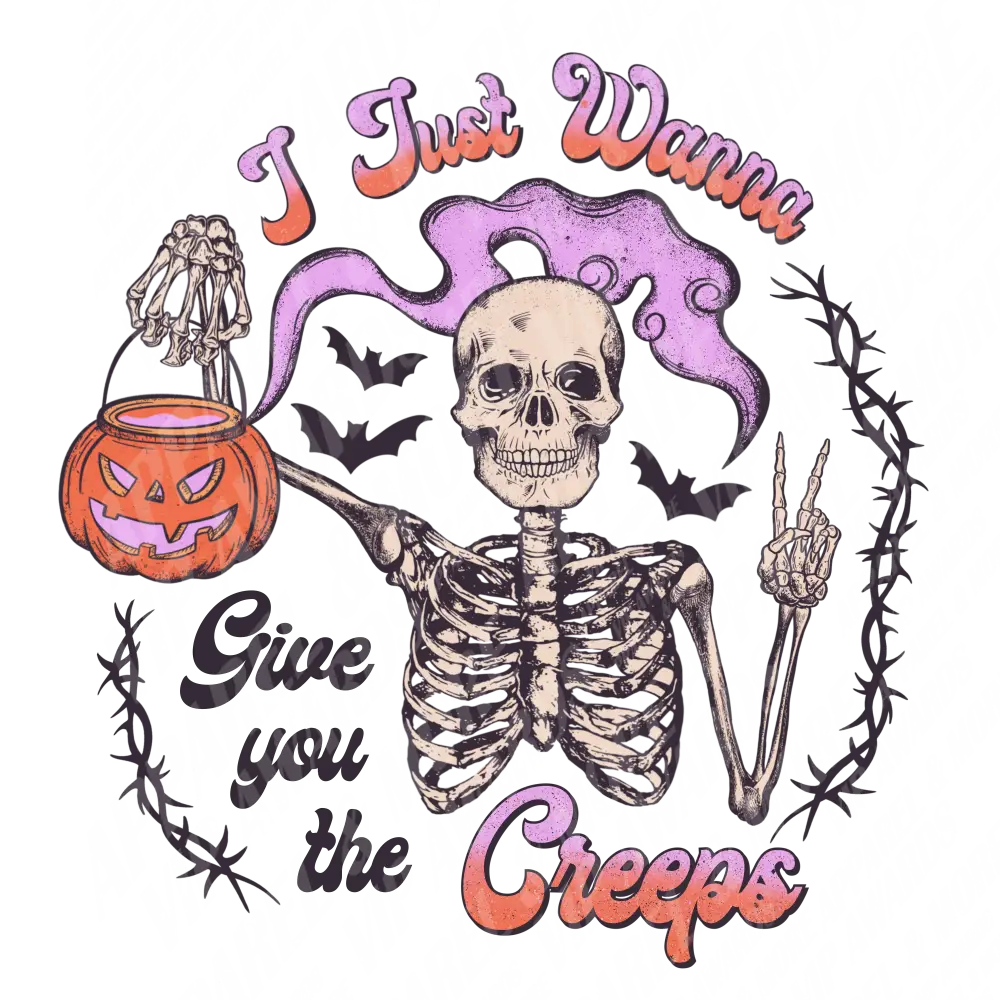 Halloween Print 50 -I Just Wanna Give You The Creeps