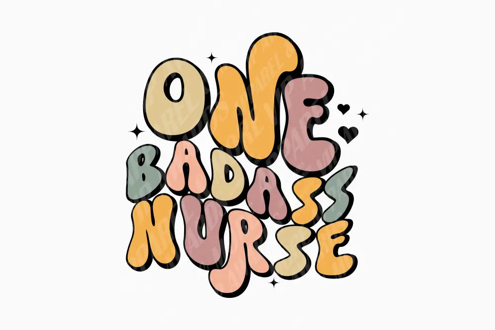 Healthcare Print 5 - One Badass Nurse