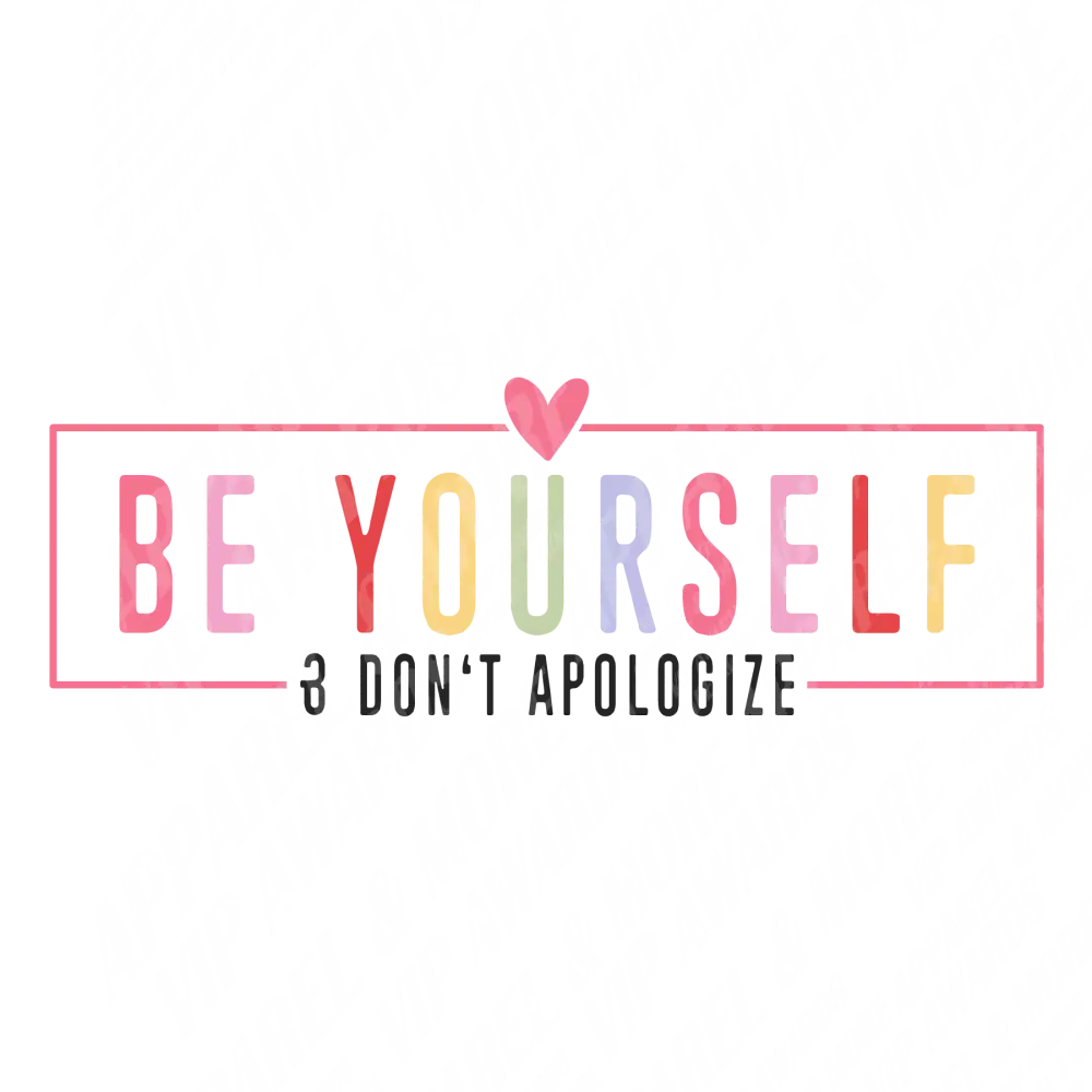 Self Love Print 30 - Be Yourself