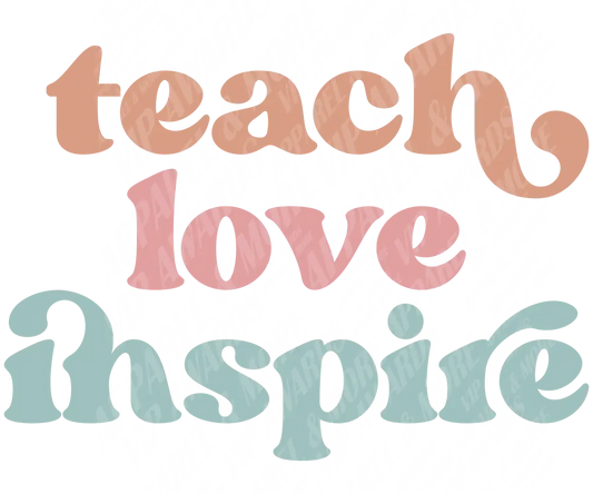 Teacher Print 4 - Teach Love Inspire